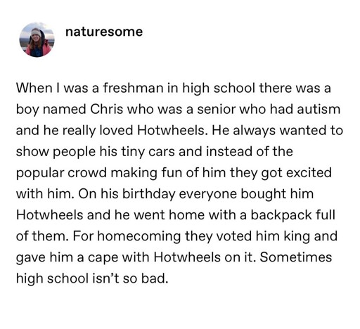 Anyone other nice high school stories to share?