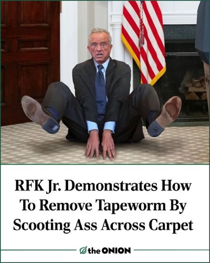 RFK Jr demonstrates how to remove tapeworm by scooting ass across carpet